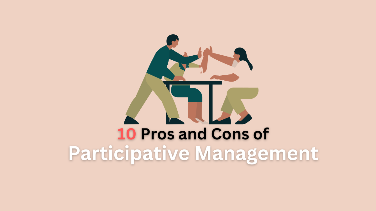 pros and cons of participative management