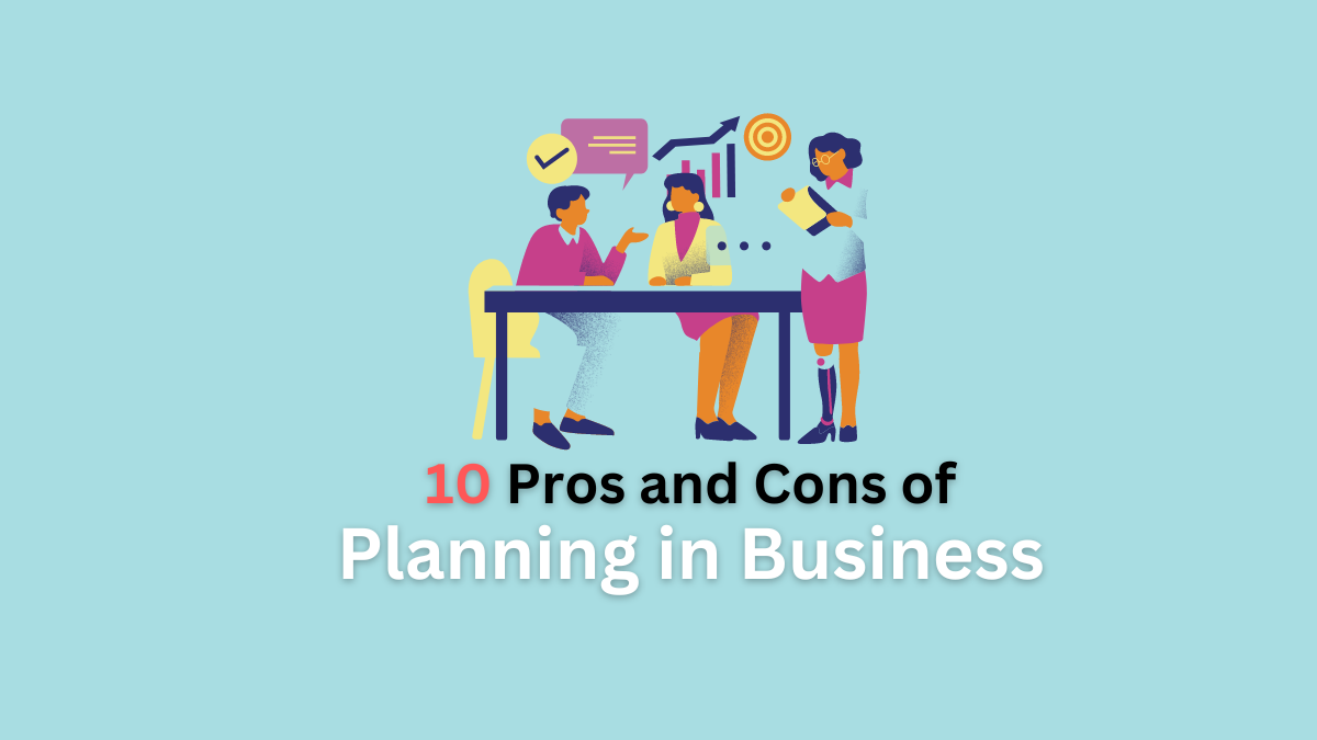 pros and cons of planning